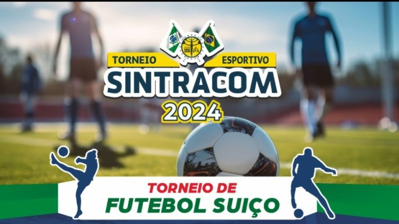 TORNEIO FUTEBOL SUÍÇO 2024 – SINTRACOM
