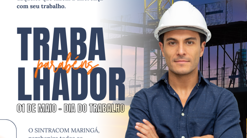 1º de Maio | Dia do Trabalhador